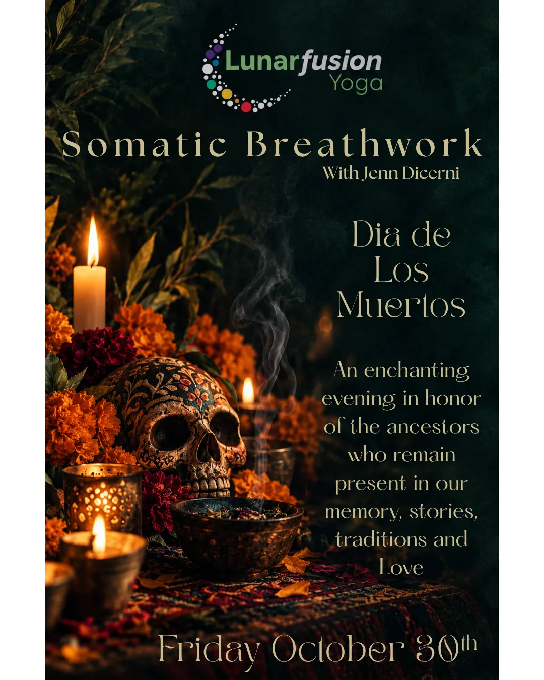 Somatic Breathwork — Dia de Los Muertos, with Jenn Dicerni at Lunar Fusion Yoga, Friday October 30th at 6:00 PM, $45
